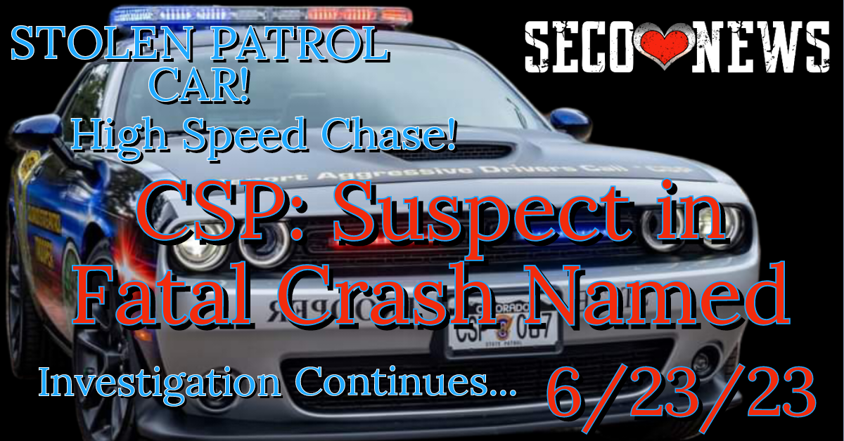 SECO NEWS - CSP Releases June 20, 2023 Fatal Crash Bodycam & Dashcam ...