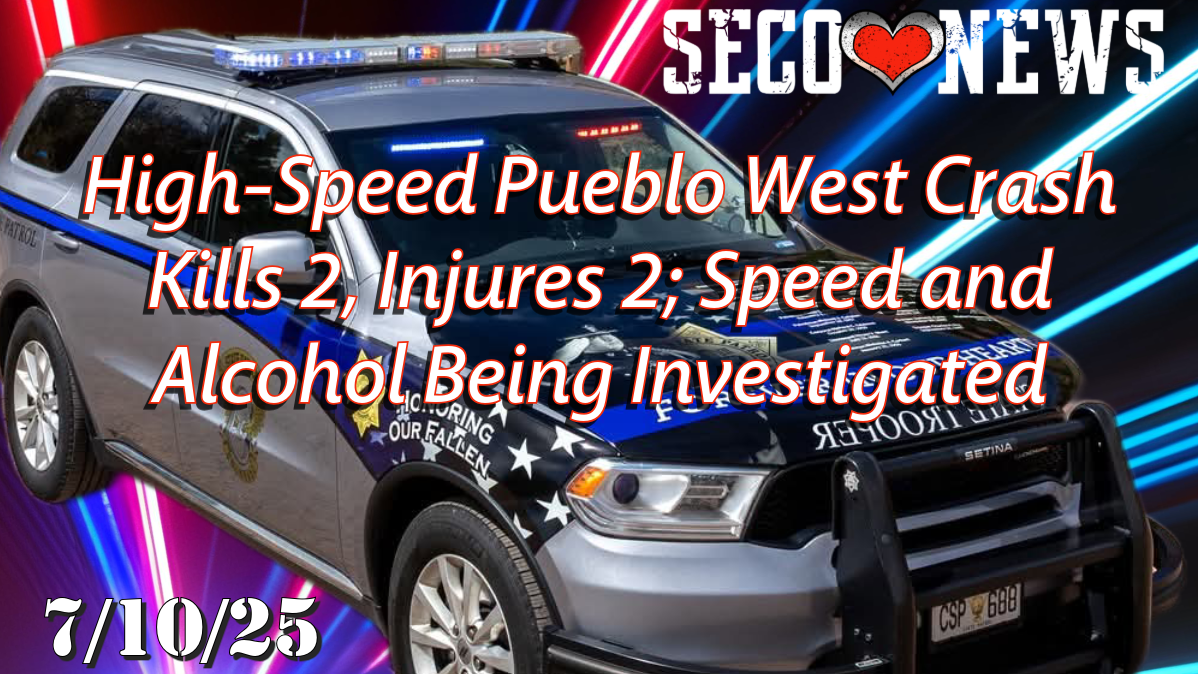 SECO NEWS - High-Speed Pueblo West Crash Kills 2, Injures 2; Speed and ...