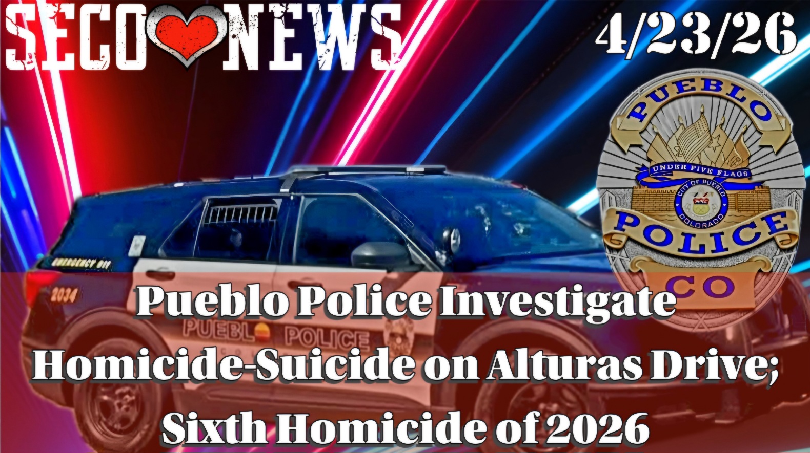 SECO NEWS - Pueblo Police Investigate Homicide-Suicide on Alturas Drive ...